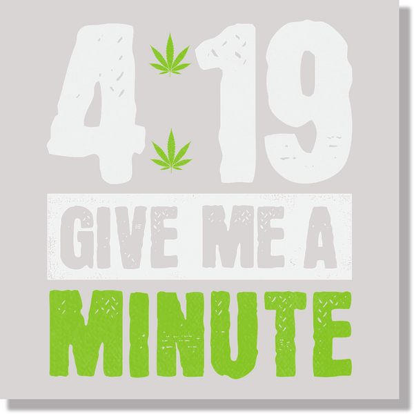 4 19 Give Me A Minute DTF Transfer