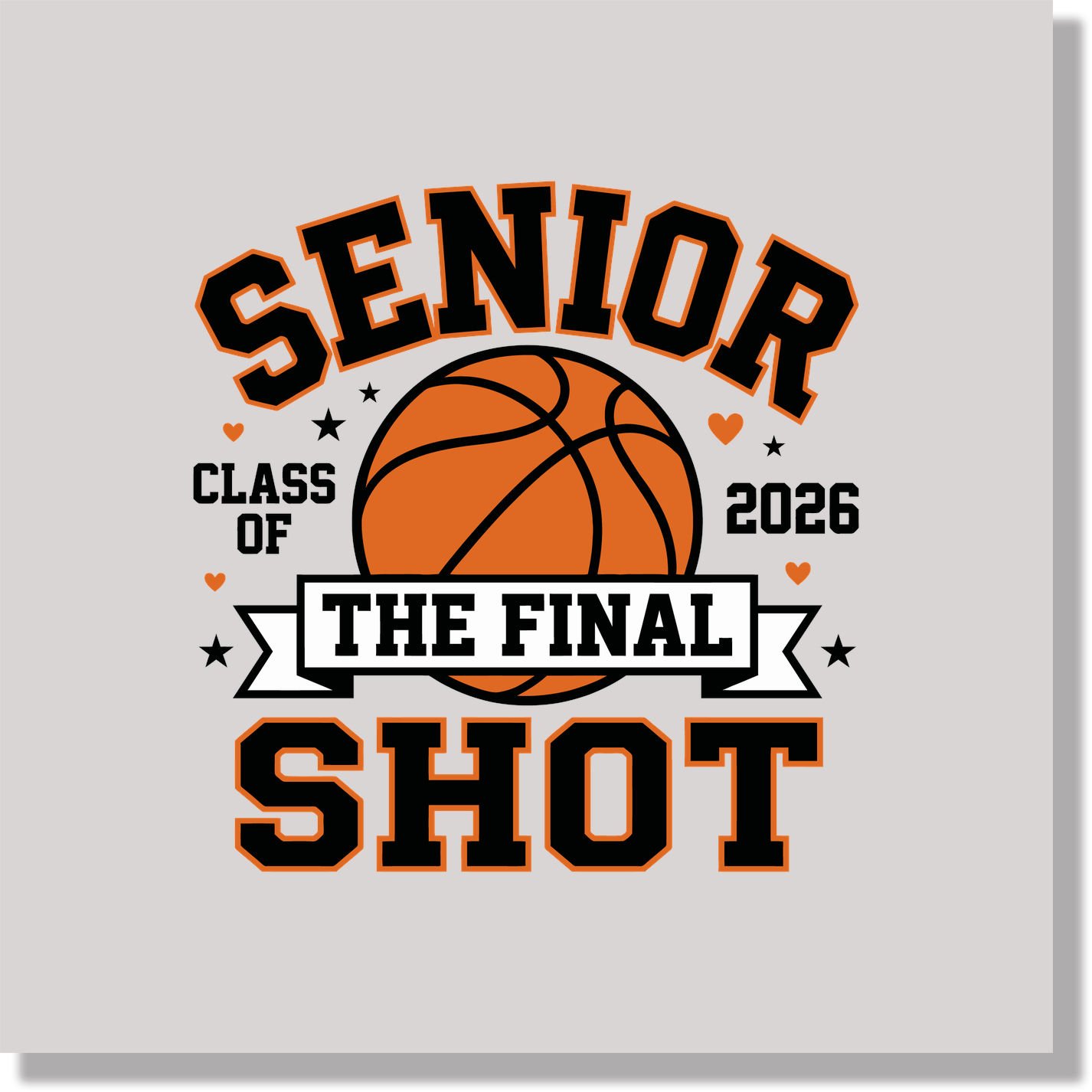 Basketball Senior 2026 The Final Shot Women DTF Transfer