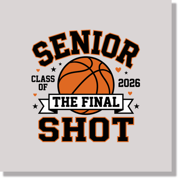 Basketball Senior 2026 The Final Shot Women DTF Transfer