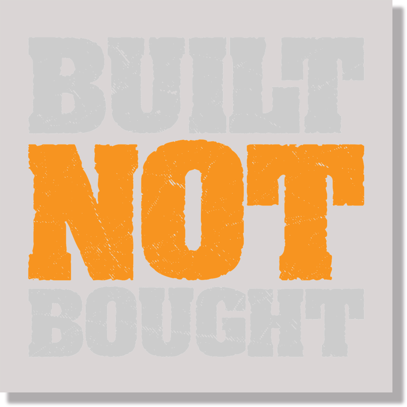 Built Not Bought Dad DTF Transfer