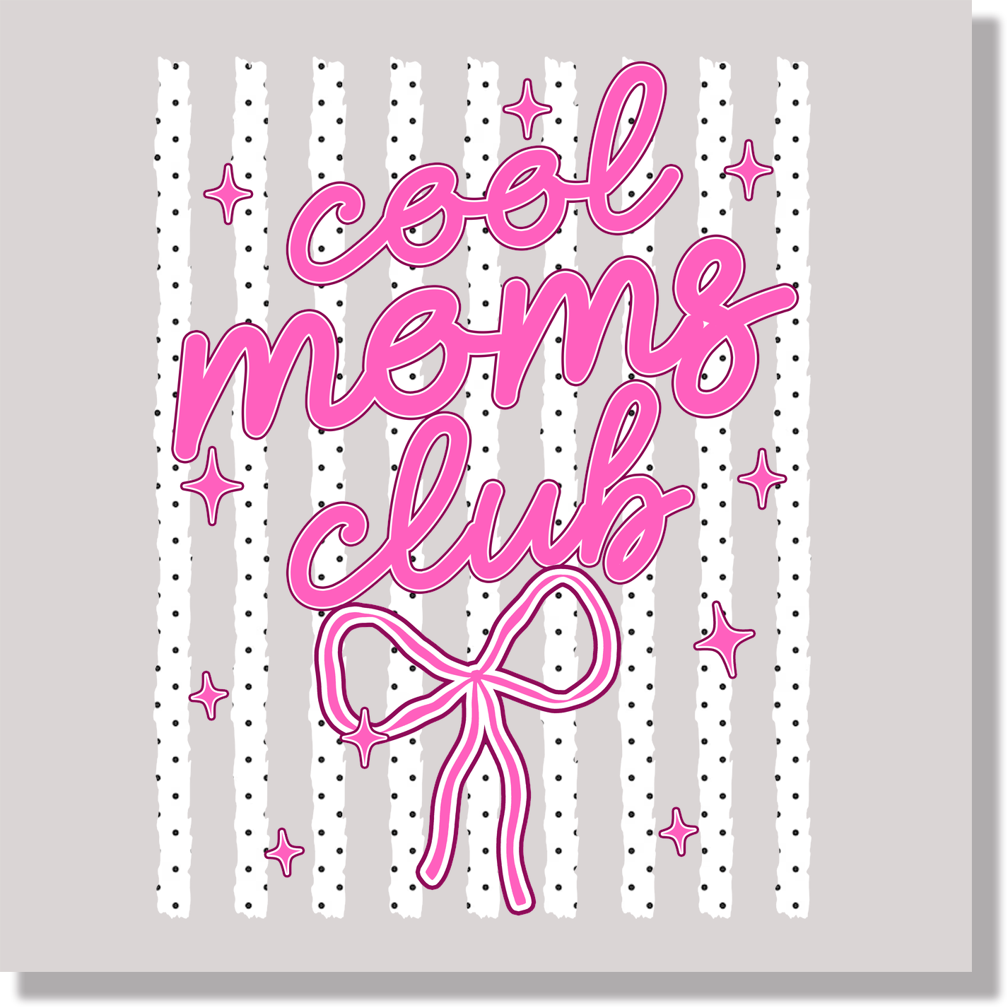 Cool Moms Club DTF Transfer