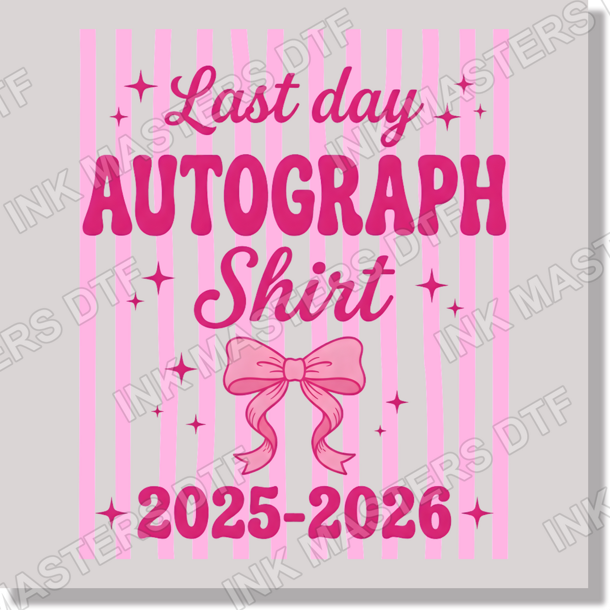 Coquette Last Day of School Front Autographs Shirt Pink DTF Transfer