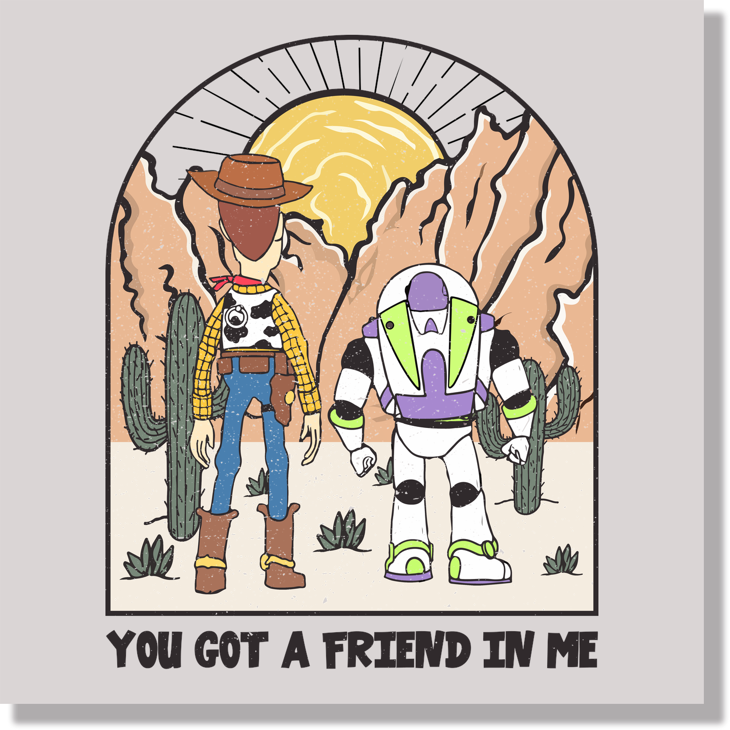 Desert Woody Buzz You've Got A Friend In Me DTF Transfer