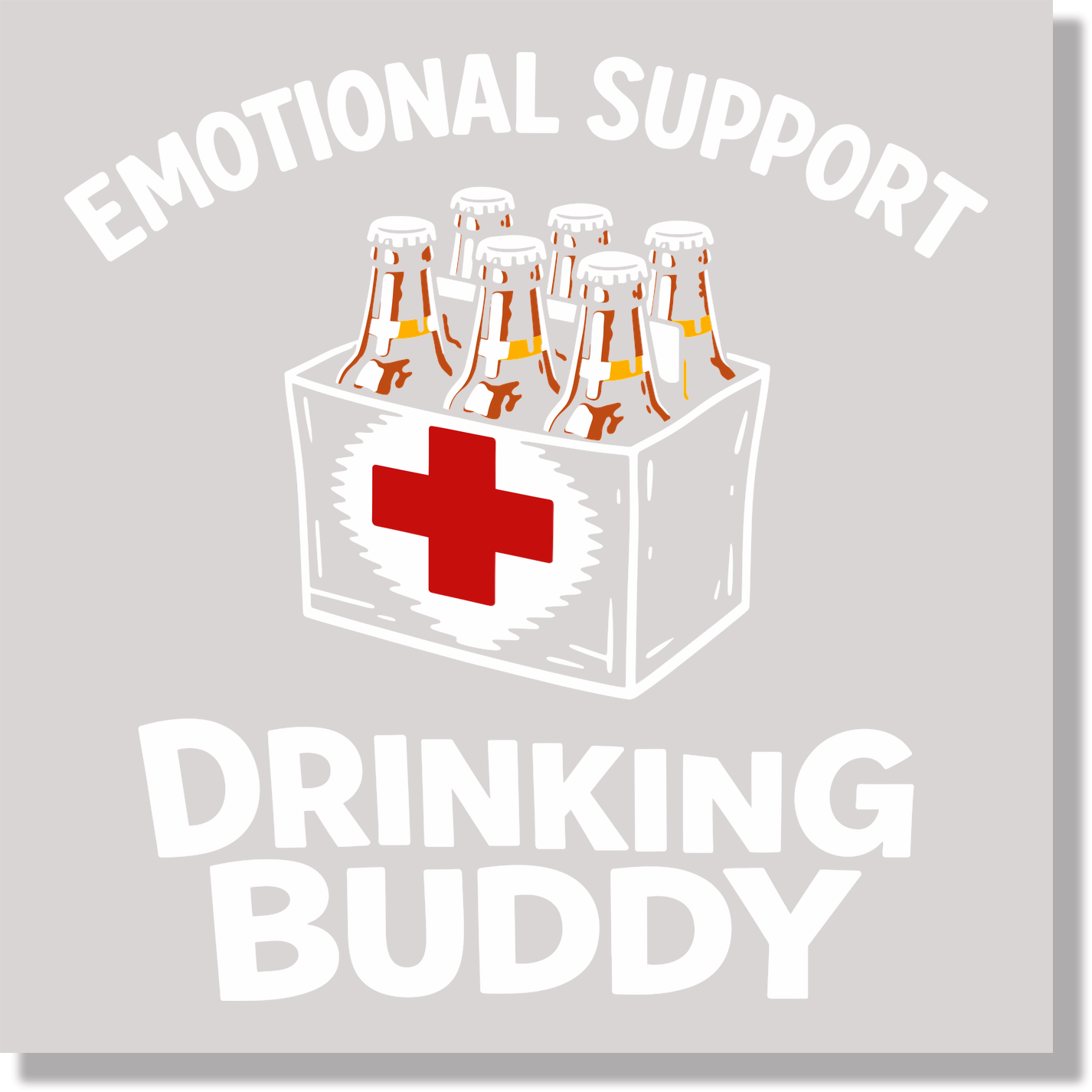 Emotional Support Drinking Buddy Funny DTF Transfer