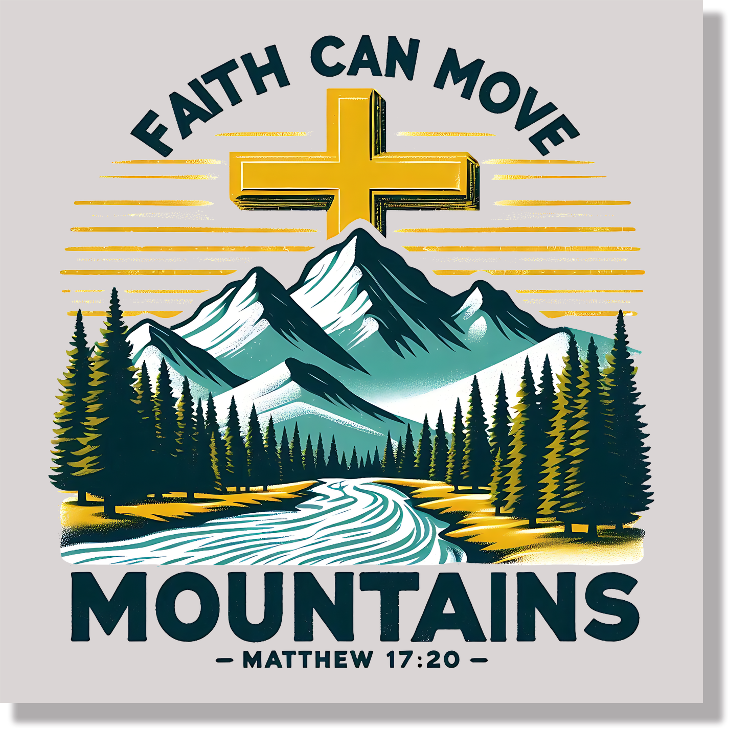 Faith Can Move Mountains DTF Transfer