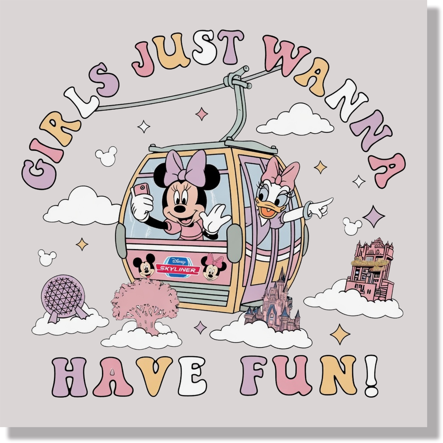 Girls Just Wanna Have Fun Skyliner DTF Transfer