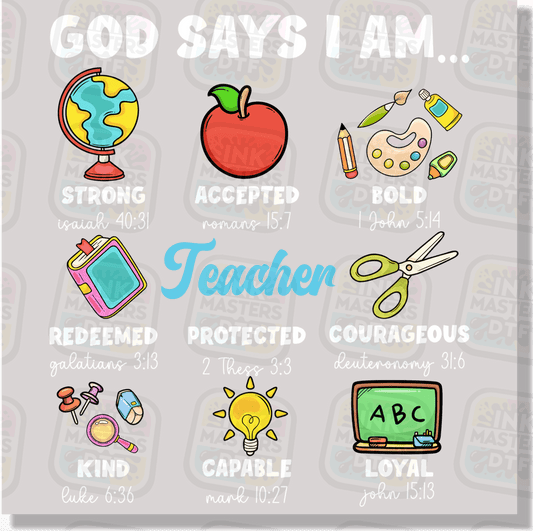 Teacher God Says I'm DTF Transfer - Ink Masters DTF