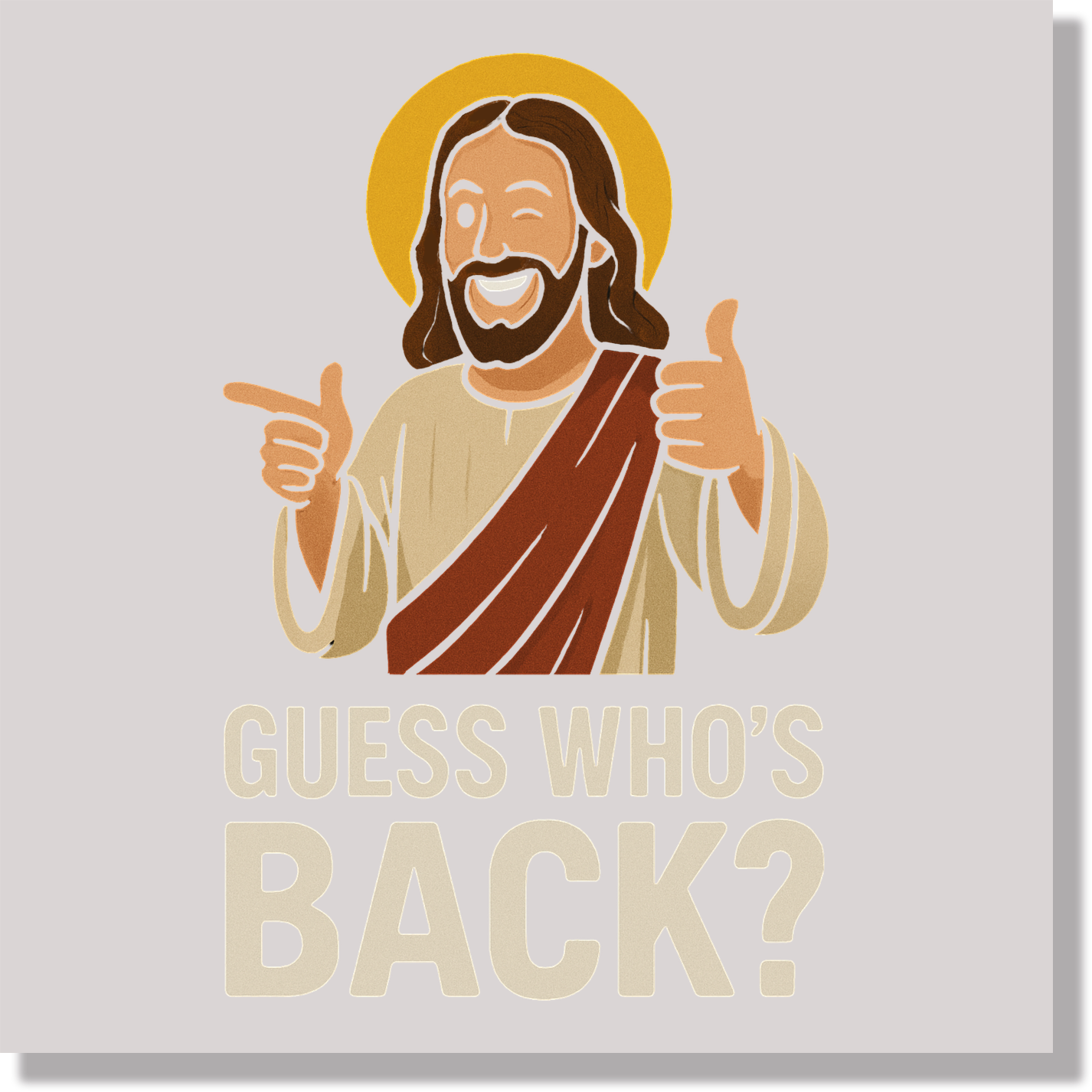 Guess Whos Back Funny Jesus DTF Transfer