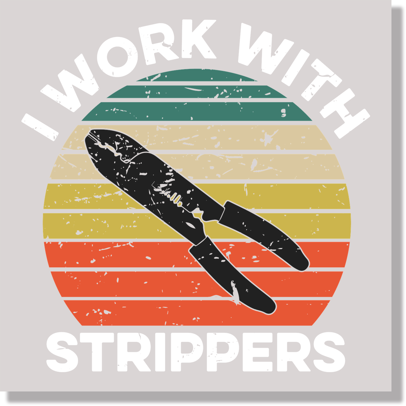 I Work With Strippers Funny Lineman Fathers Day DTF Transfer