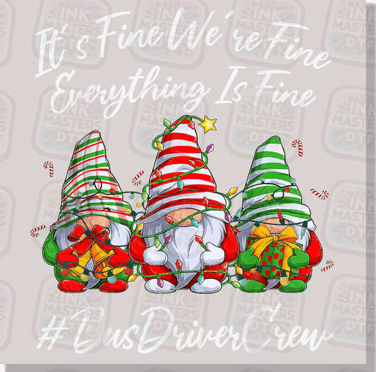 Bus Driver Christmas Gnomes We're Fine DTF Transfer - Ink Masters DTF