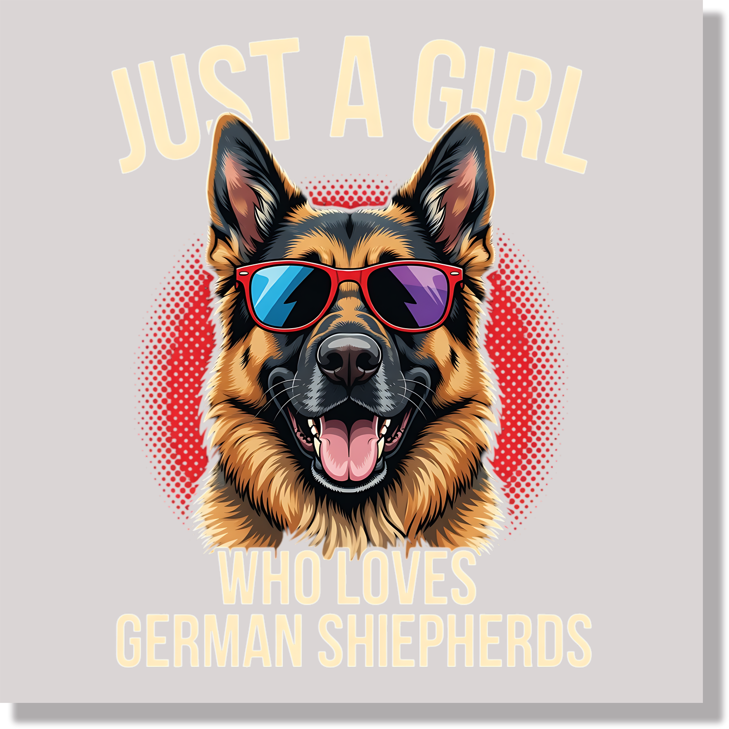 Just A Girl Who Loves German Shepards DTF Transfer