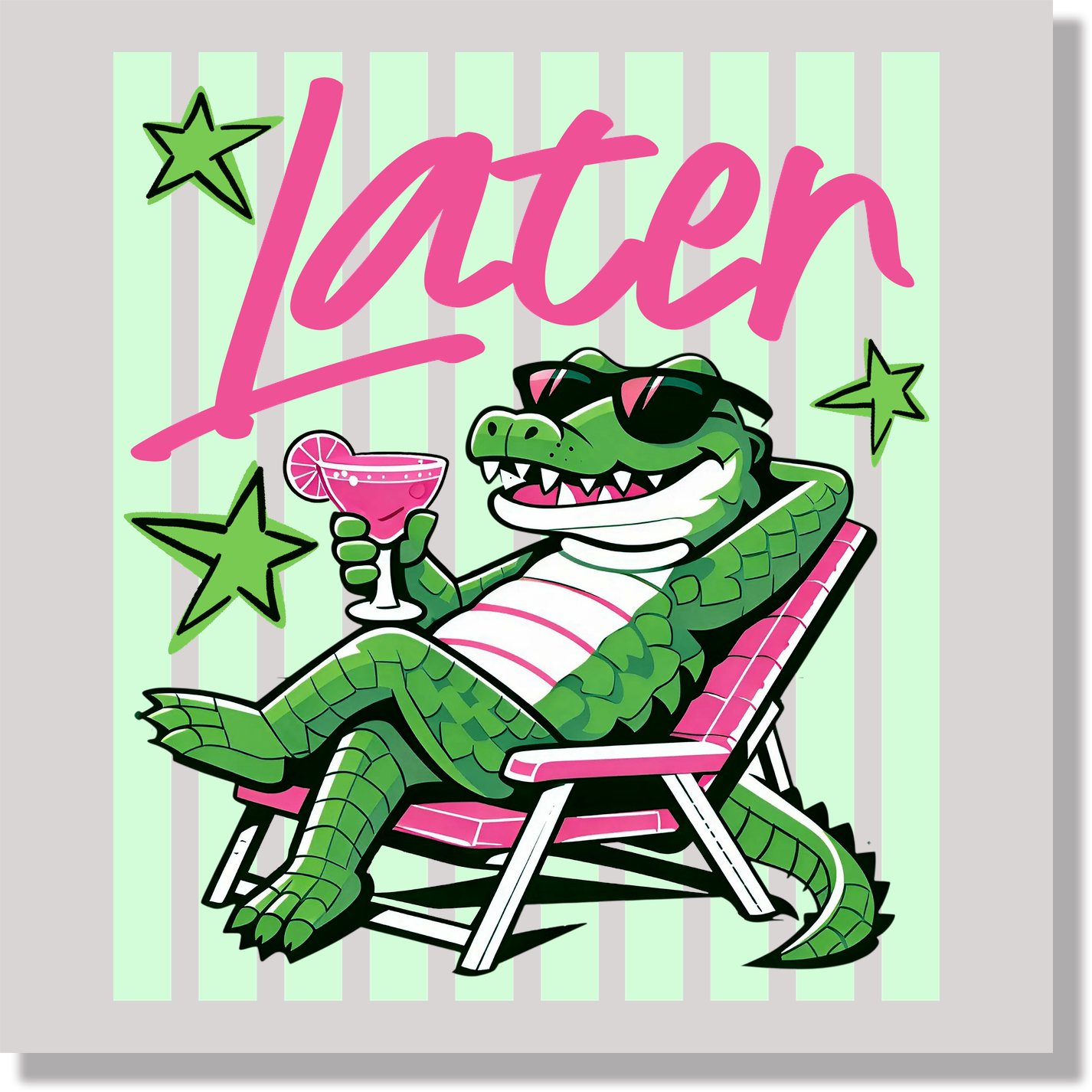 Later Gator Funny Green Striped DTF Transfer