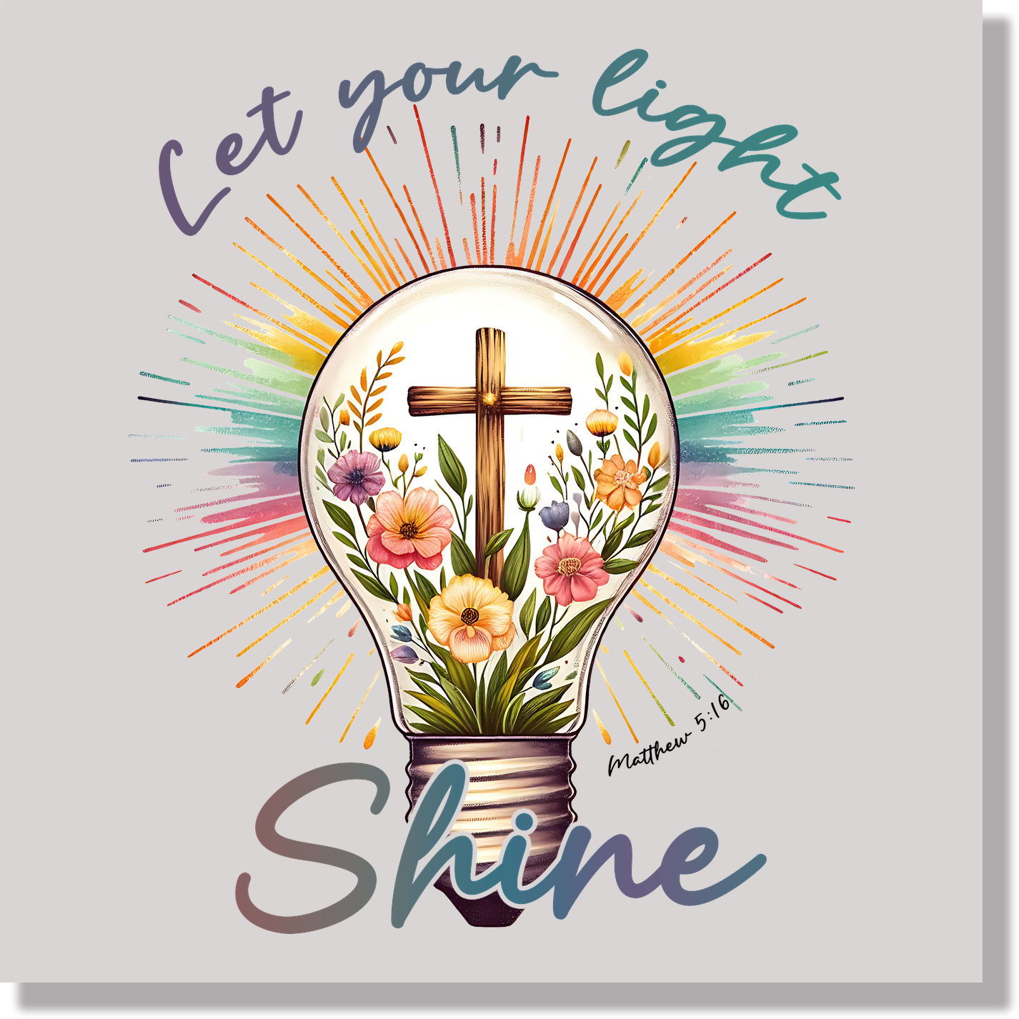 Let Your Light Shine DTF Transfer
