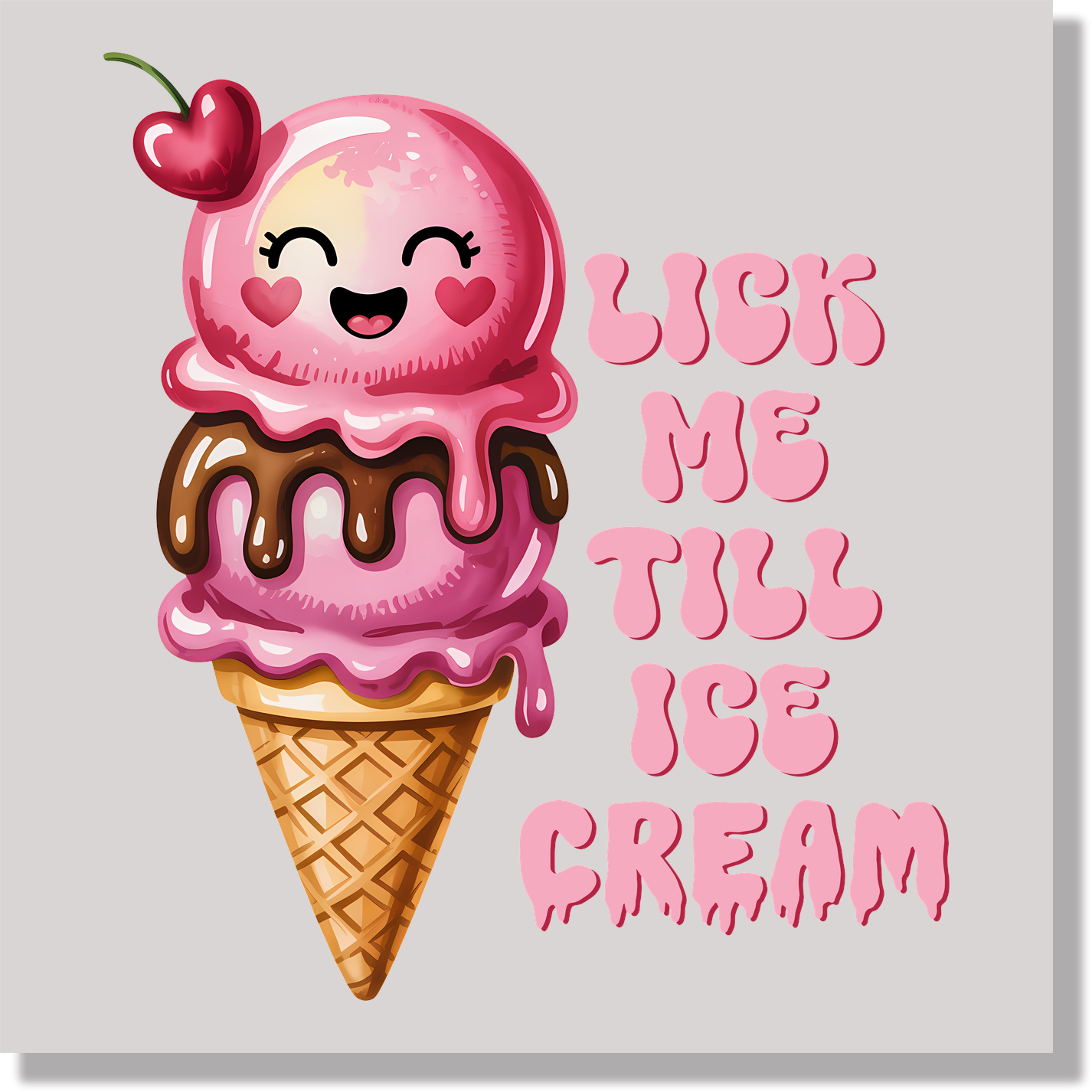 Lick Me Till I Scream Funny DTF Transfer