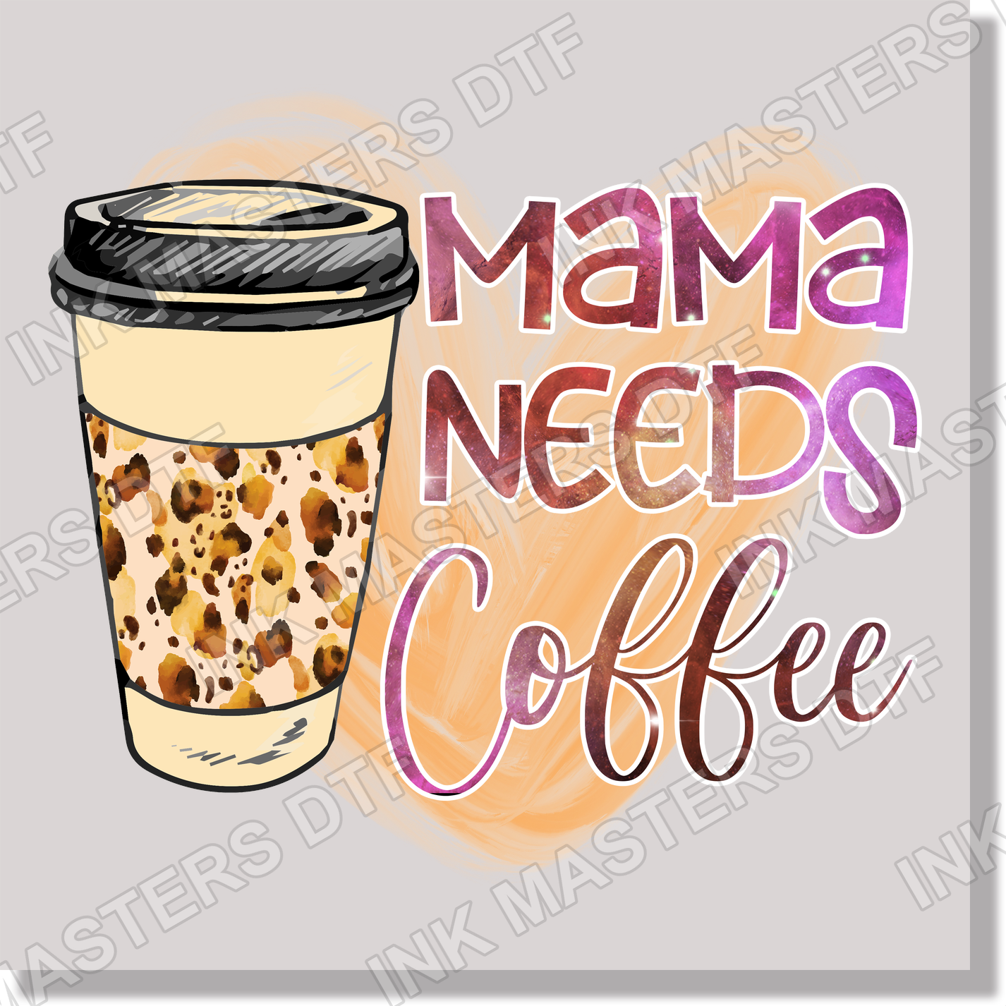 Mama Needs Coffee DTF Transfer