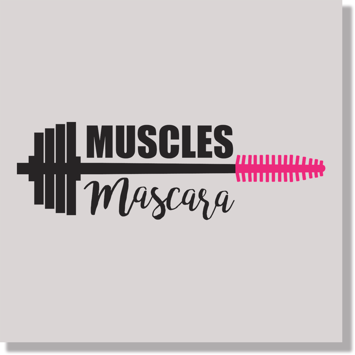 Muscles and Mascara DTF Transfer