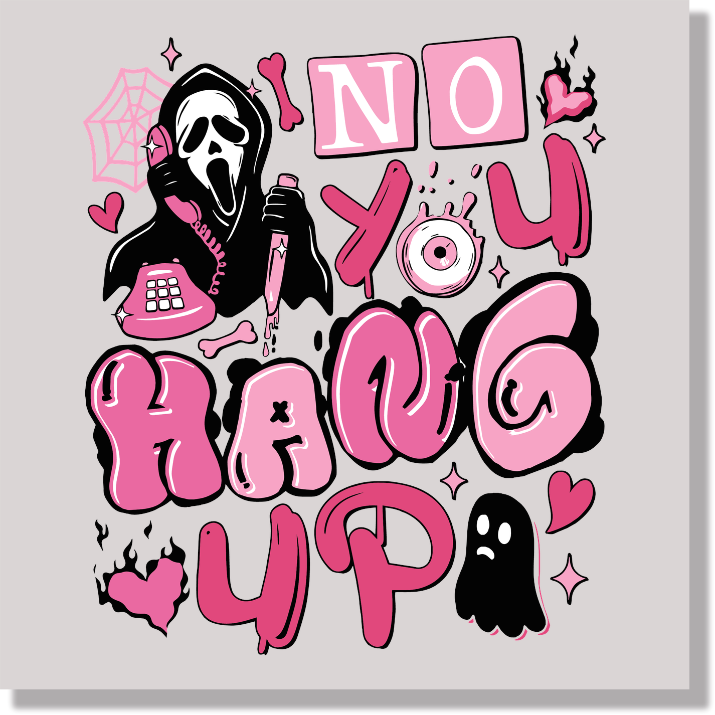 No You Hang Up Pink Style DTF Transfer