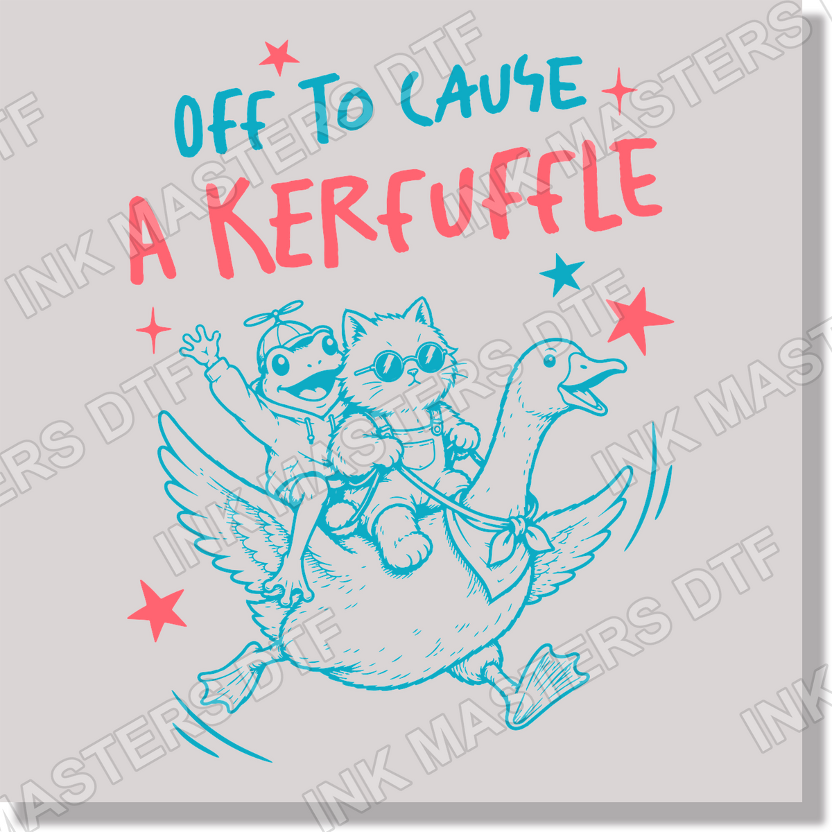 Off to cause a kerfuffle DTF Transfer