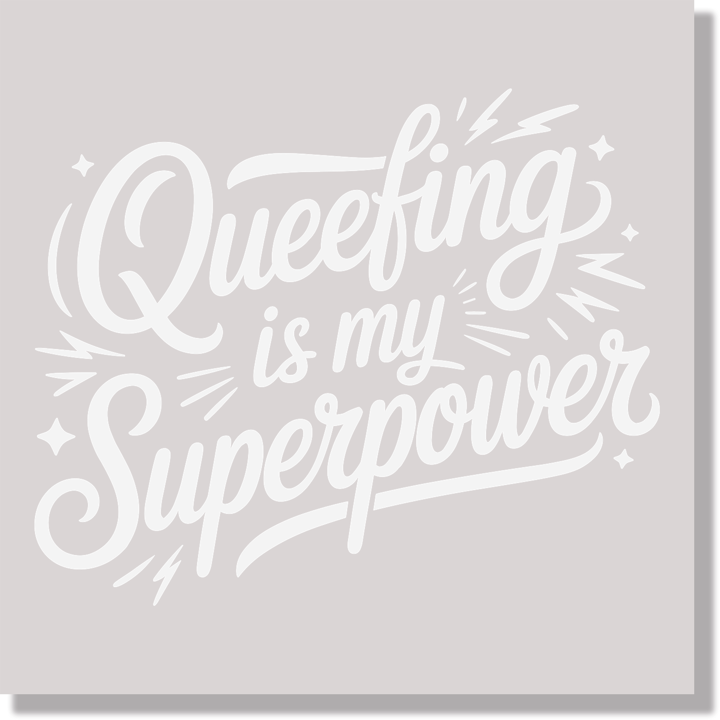 Queefing Is My Superpower Funny DTF Transfer
