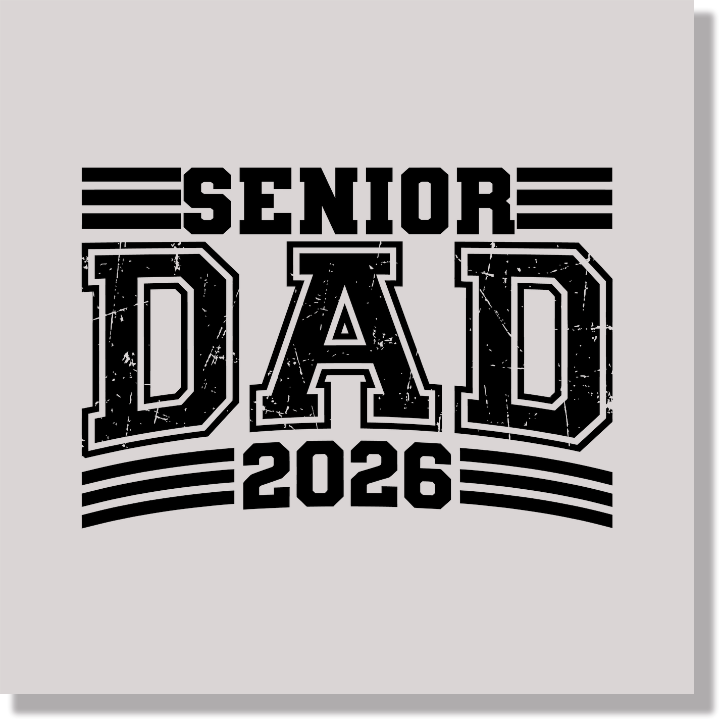 Senior Dad Class Of 2026 School & Education DTF Transfer
