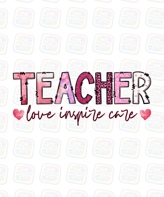 Teacher Love Inspire Care DTF Transfer - Ink Masters DTF
