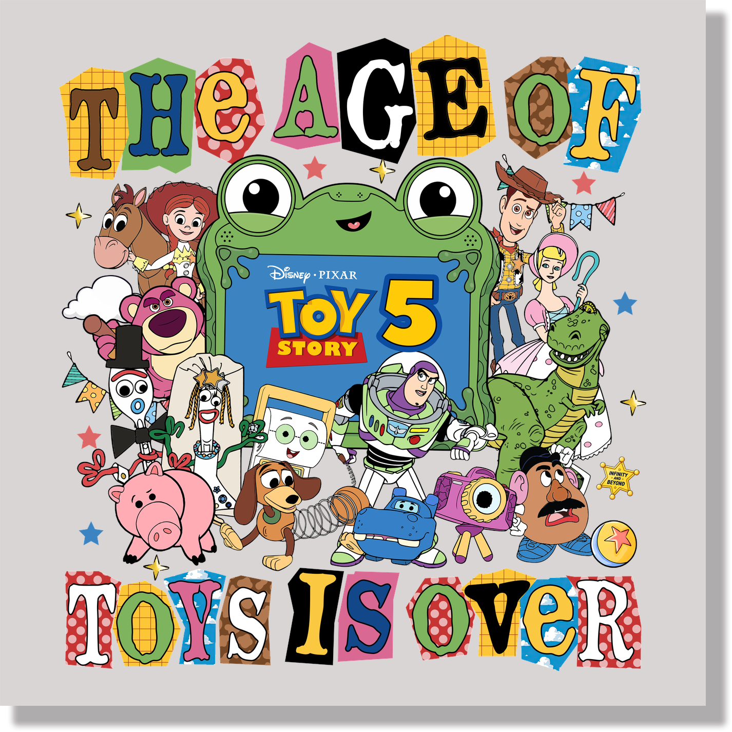 The Age Of Toys Is Over DTF Transfer