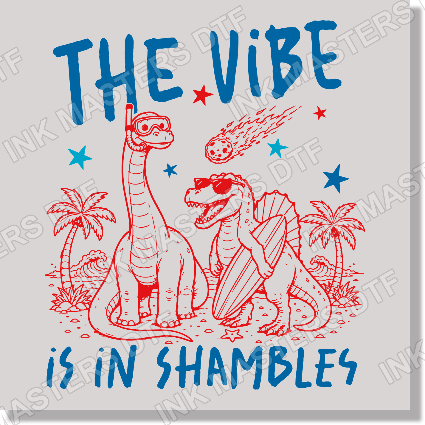 The Vibe Is In Shambles DTF Transfer