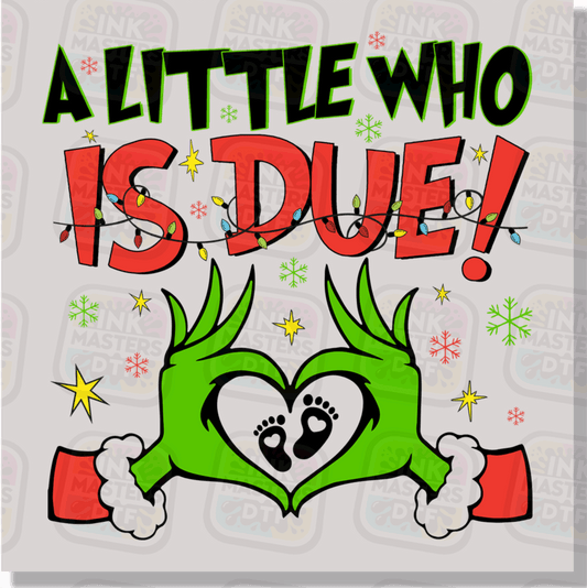 A Little Who Is Due DTF Transfer - Ink Masters DTF