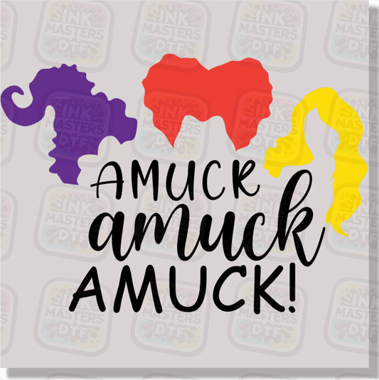 Amuck Amuck Amuck DTF Transfer - Ink Masters DTF
