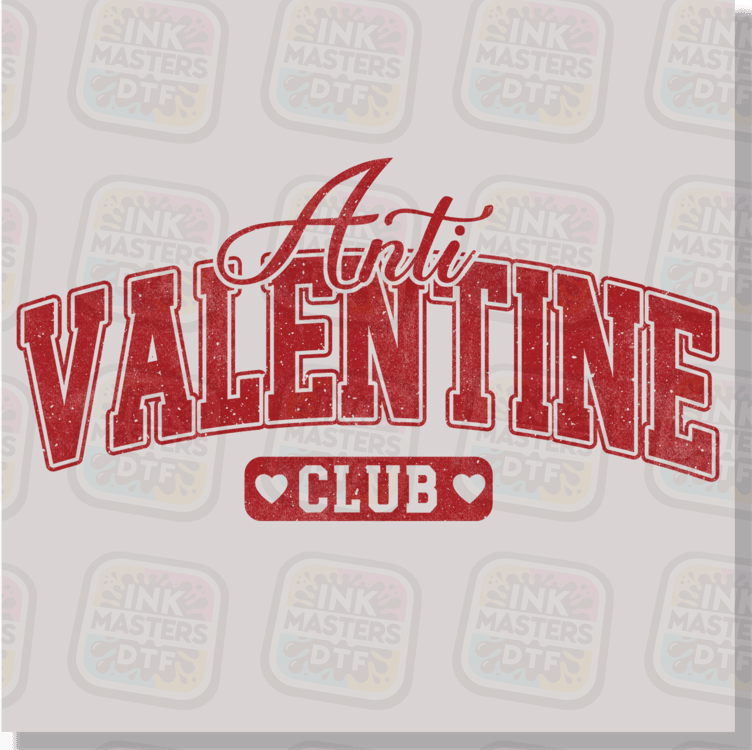 Anti-Valentine Club DTF Transfer