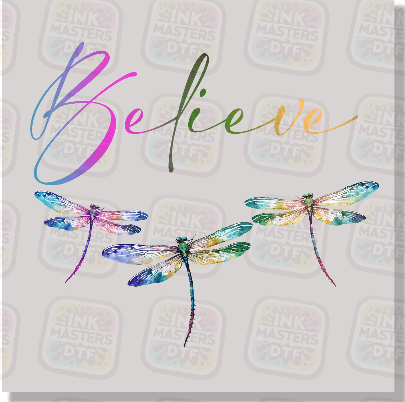 Believe DTF Transfer - Ink Masters DTF