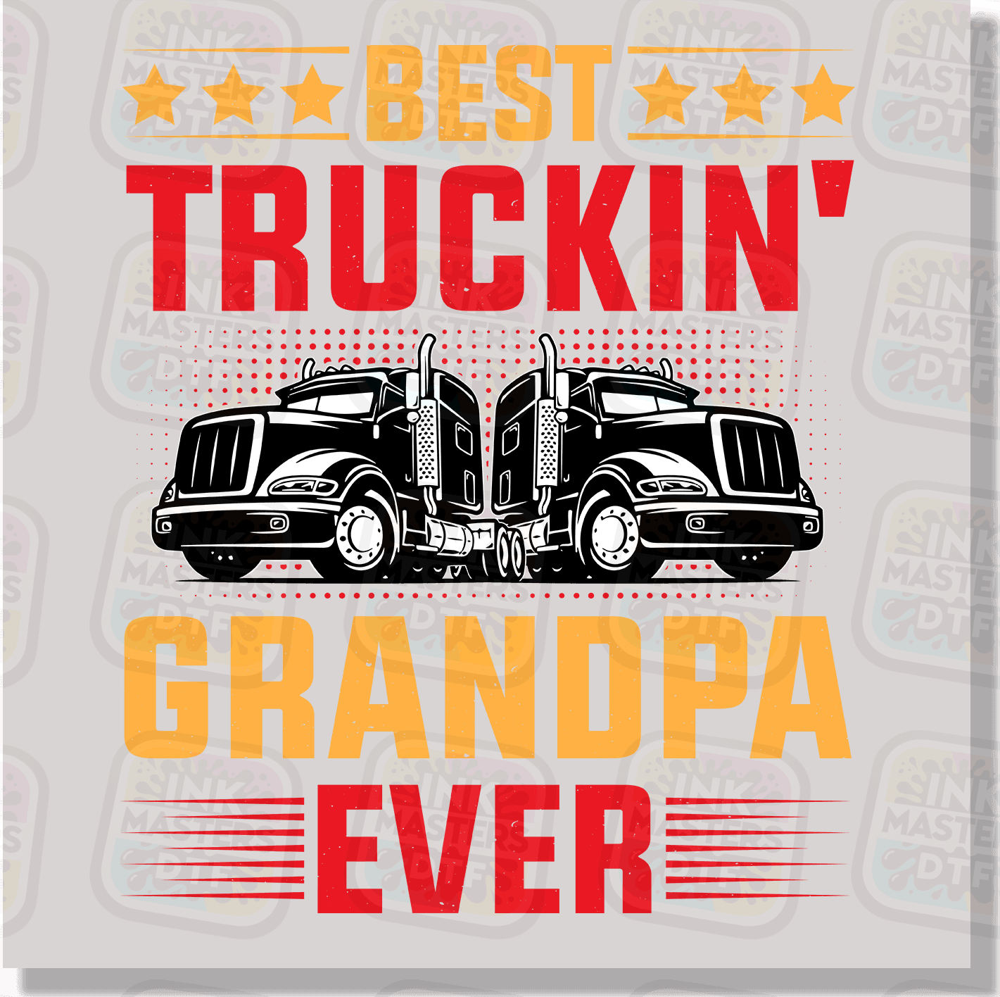 Best Truckin' Grandpa Ever DTF Transfer - Ink Masters DTF