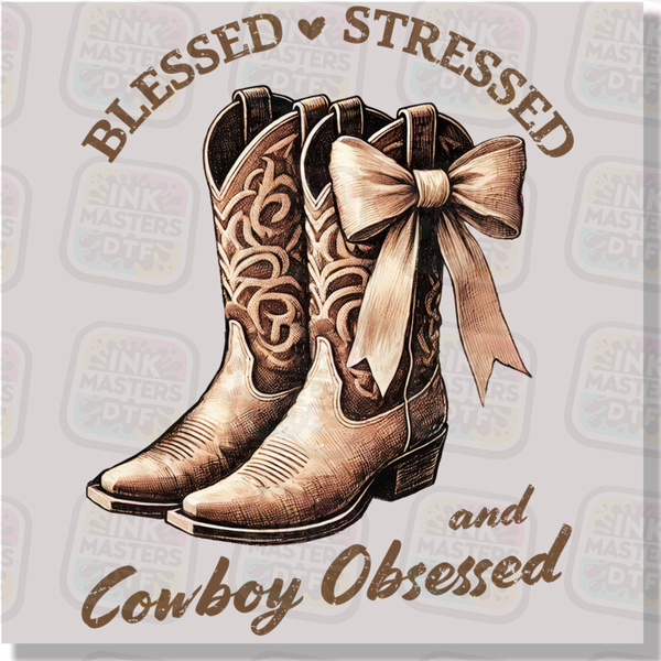 Blessed Stressed And Cowboy Obsessed DTF Transfer - Ink Masters DTF