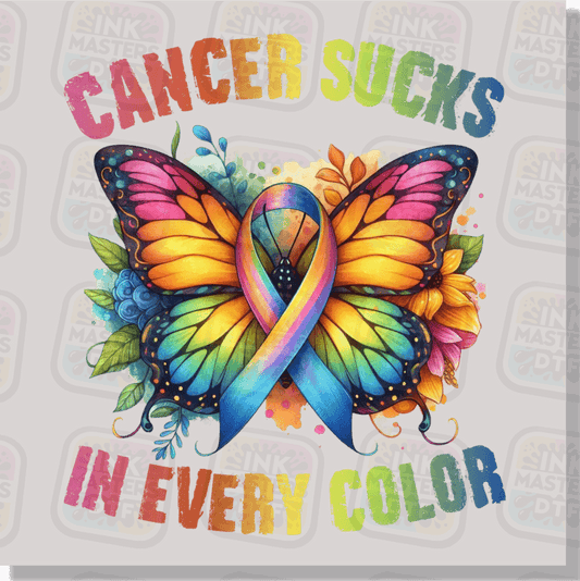 Cancer Sucks In Every Color DTF Transfer - Ink Masters DTF
