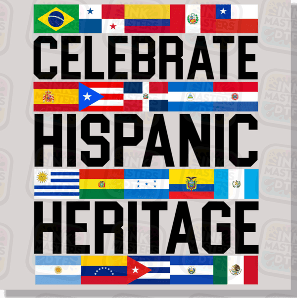 Celebrate Hispanic Heritage DTF Transfer - Ink Masters DTF
