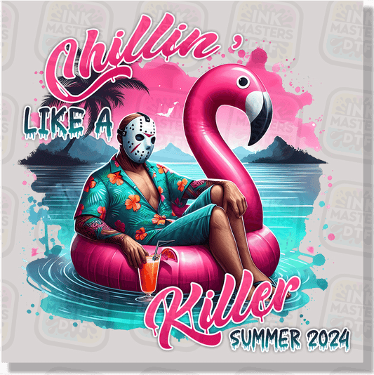 Chillin Like A Killer DTF Transfer - Ink Masters DTF