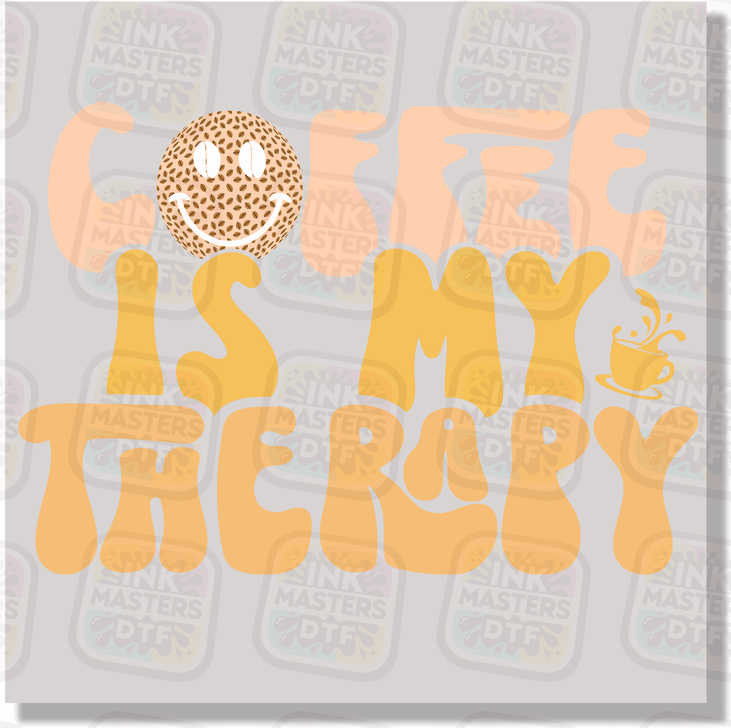 Coffee Is My Therapy DTF Transfer - Ink Masters DTF