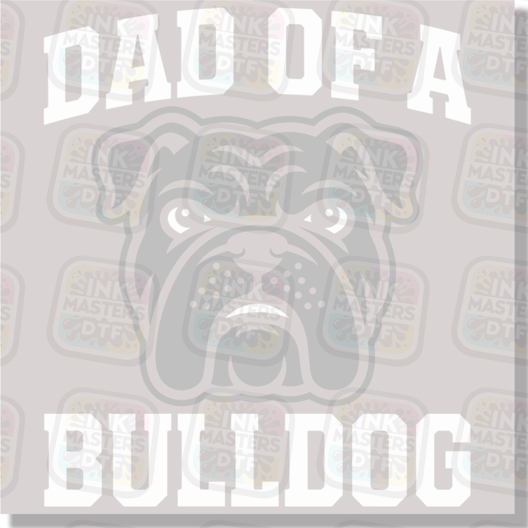 Dad Of A Bulldog DTF Transfer - Ink Masters DTF