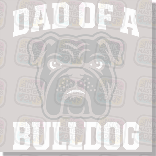 Dad Of A Bulldog DTF Transfer - Ink Masters DTF