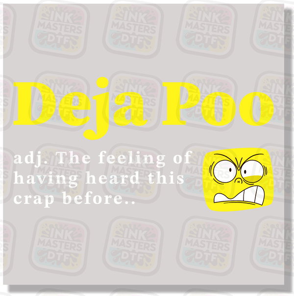 Deja Poo DTF Transfer - Ink Masters DTF