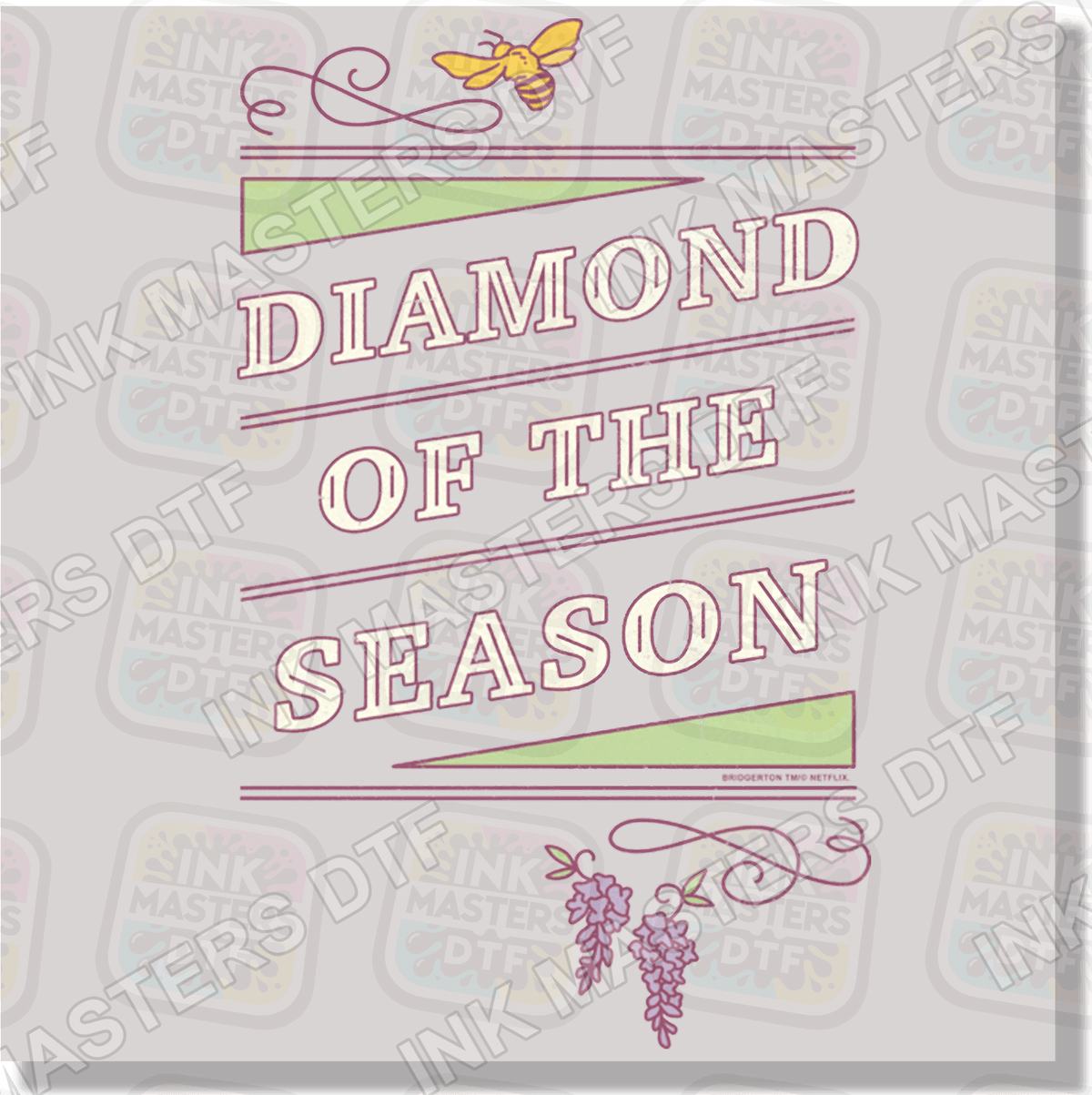 Diamond Of The Season DTF Transfer - Ink Masters DTF