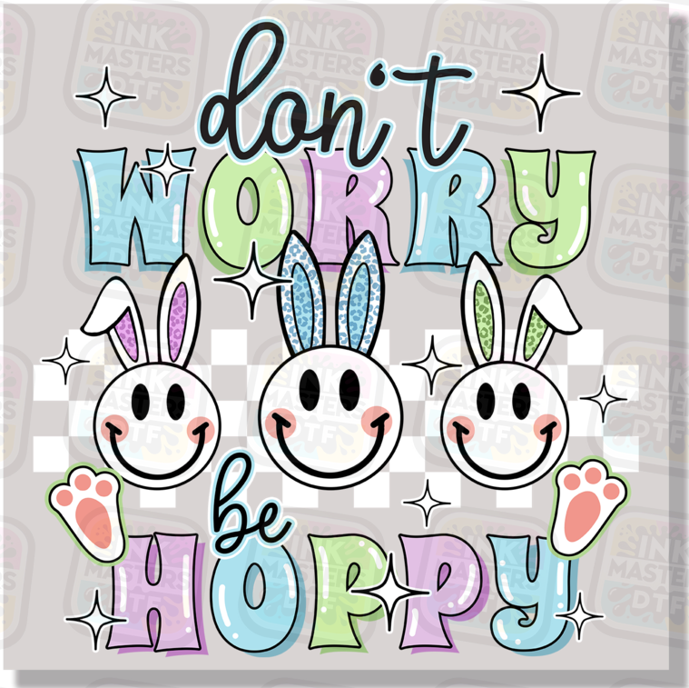 Don't Worry Be Hoppy DTF Transfer
