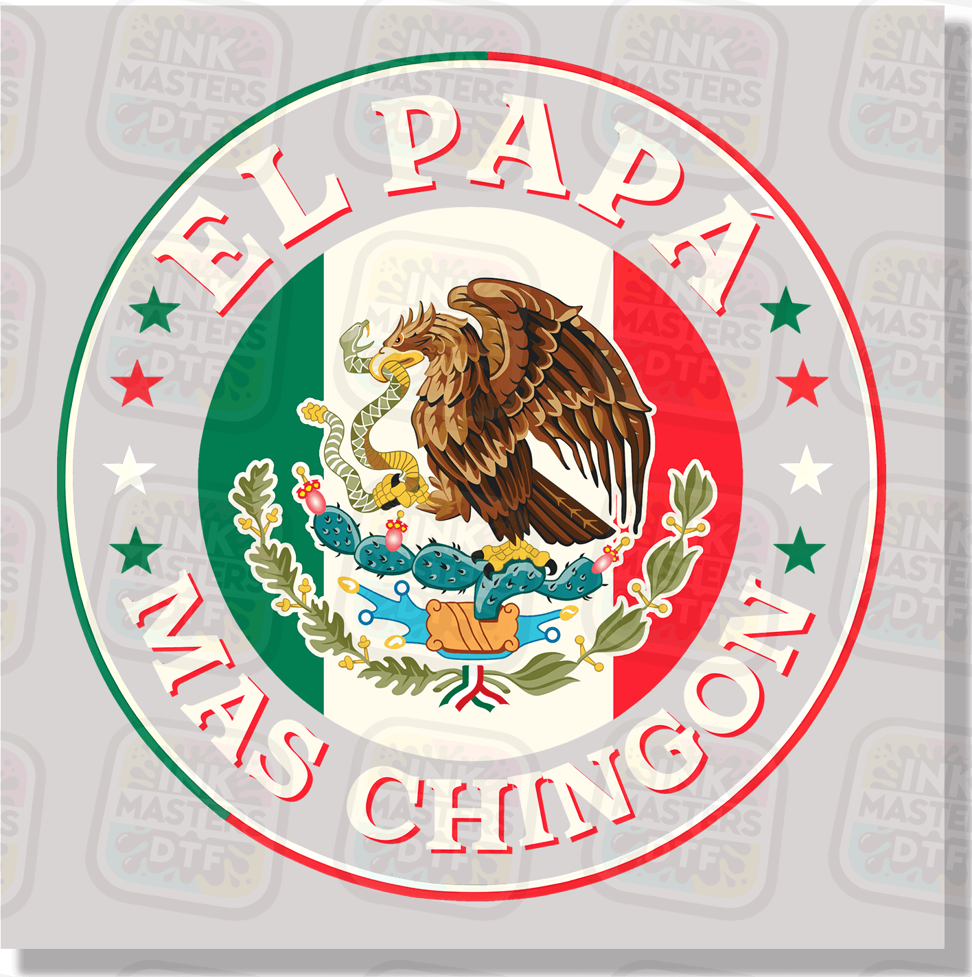 El Papa Mas Chingon DTF Transfer - Ink Masters DTF