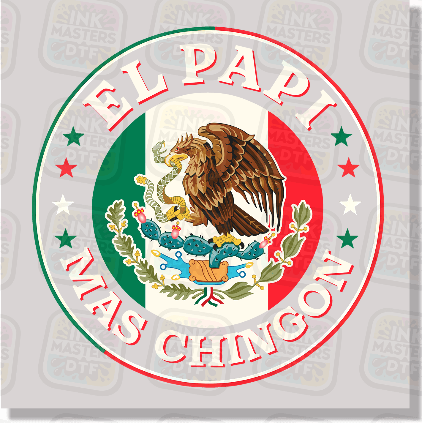 El Papi Mas Chingon DTF Transfer - Ink Masters DTF