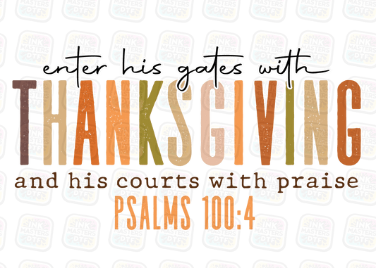 Enter His Gates With Thanksgiving DTF Transfer - Ink Masters DTF