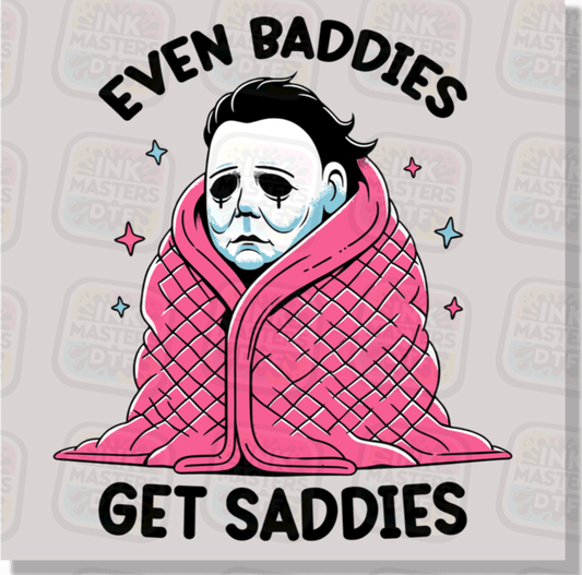 Even Baddies Get Saddies DTF Transfer - Ink Masters DTF