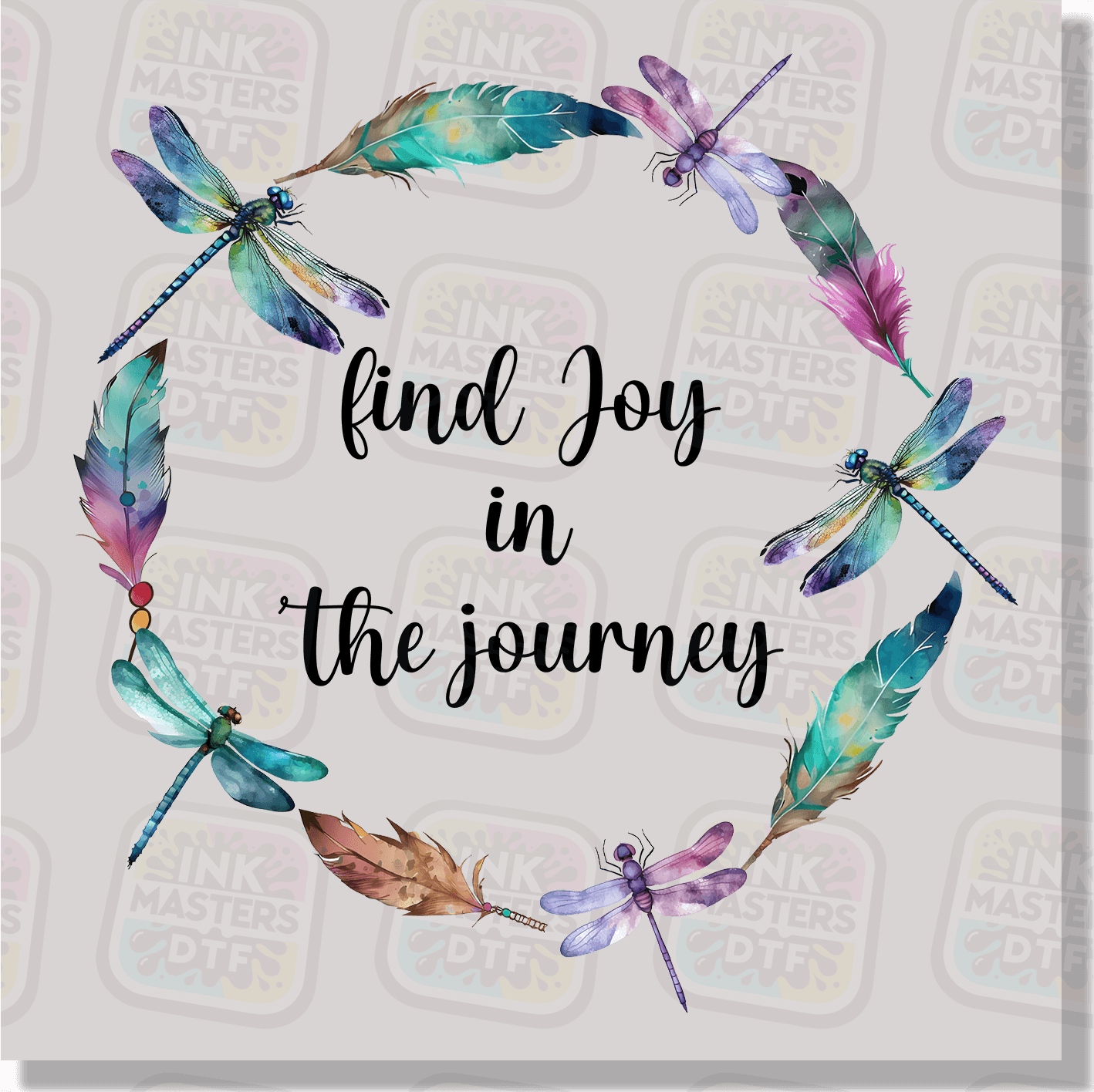 Find Joy In The Journey DTF Transfer - Ink Masters DTF