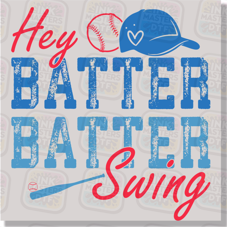 Hey Batter Batter Swing Baseball DTF Transfer