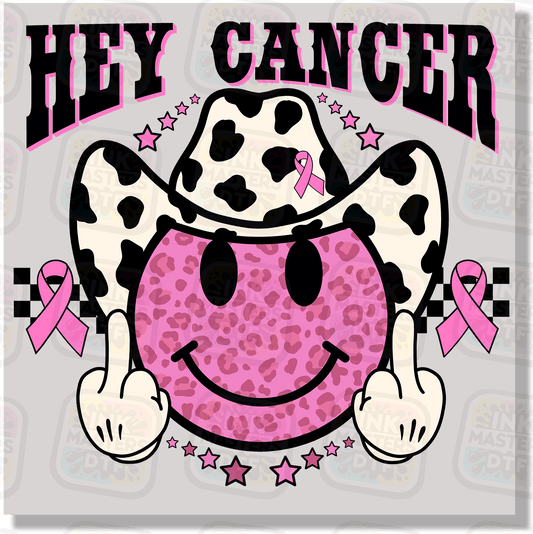 Hey Cancer DTF Transfer - Ink Masters DTF