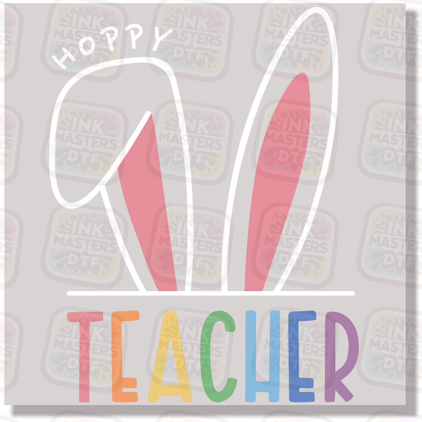 Hoppy Teacher DTF Transfer - Ink Masters DTF
